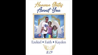 In Loving Memory of Ezekiel, Faith and Kayden Burke.