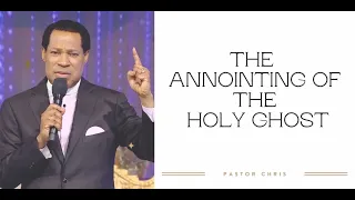 PASTOR CHRIS TEACHING | THE ANOINTING OF THE HOLY GHOST | BIBLE STUDY