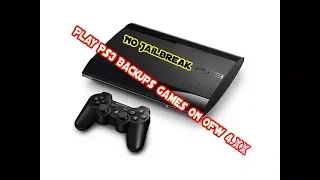Play PS3 Backups Games On PS3 OFW 4.XX Without Jailbreak