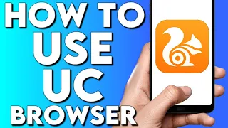How To Use UC BROWSER App 2022 - Full Guide