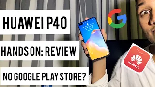 Huawei P40 Review - No Google Play Store? HOW?! Still your Huawei Faithful!