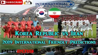 Korea Republic vs Iran | International Friendly 2019-20 | Predictions PES 2019