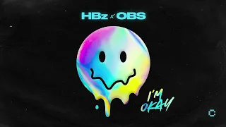 HBz & OBS - I'm Okay (Extended Mix)