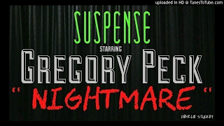 GREGORY PECK Has Horrifying "Nightmare!" [remastered]  SUSPENSE Best Episodes