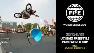 FWS CHENGDU 2018: UCI BMX Freestyle Park World Cup Final Men