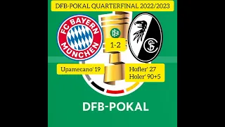 DFB-POKAL Quarterfinal || FC Bayern Munich vs SC Freiburg 1-2