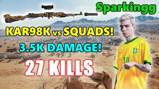 Sparkingg - 27 KILLS (3.5K DAMAGE) - KAR98K vs SQUADS!  - PUBG