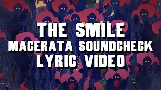 The Smile - Macerata Soundcheck (Lyric Video, Unreleased)