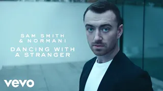 Sam Smith, Normani - Dancing With A Stranger (Official Music Video)