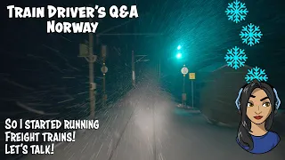 TRAIN DRIVER'S Q&A:  So I started running freight trains - lets talk!