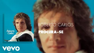 Roberto Carlos - Procura-Se (Áudio Oficial)