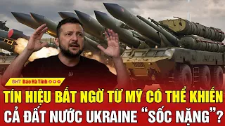 Điểm nóng quốc tế: Tín hiệu bất ngờ từ Mỹ có thể khiến cả đất nước Ukraine “sốc nặng”?