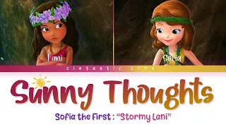 Sunny Thoughts🔆 - Color Coded Lyrics | Sofia the First "Stormy Lani" | Zietastic Zone👑