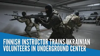 Finnish instructor trains Ukrainian volunteers in underground center