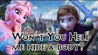 Won't You Help Me Hide a Body? Frozen Parody