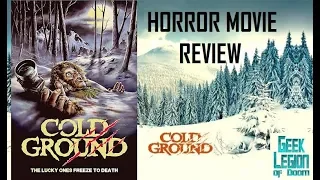 COLD GROUND ( 2017 Doug Rand ) Found Footage Horror Movie Review