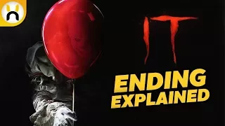 IT (2017) Ending Explained - What Does it Really Mean?