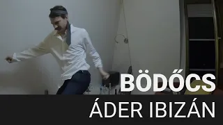 Bödőcs: Áder Ibizán