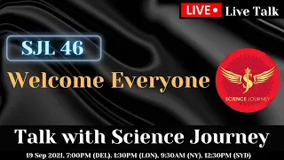 SJL46 | Talk with Science Journey | Open Invitation to All | Rational World