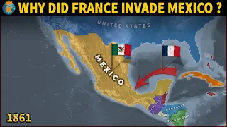 Why did France invade Mexico in 1862?