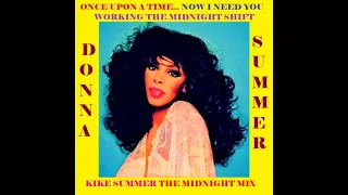 Donna Summer Now I Need You & Working The Midnight Shift (Kike Summer The Midnight Mix) (2023)