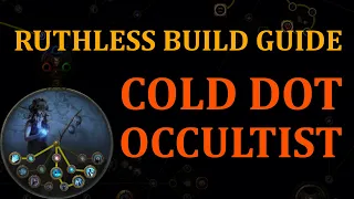 POE 3.22 - Ruthless League Starter - Cold Dot Occultist