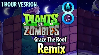 Plants vs. Zombies Graze The Roof REMIX 1 Hour