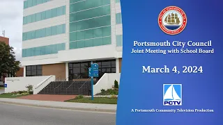 City Council Joint Meeting with Portsmouth Public Schools March 4, 2024 Portsmouth Virginia