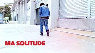 Fadjidih  - Ma Solitude ( Clip Officiel  ) 2015