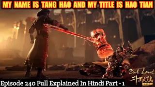 Soul Land Episode 240 In Hindi || My Name Is Tang Hao And My Title Is Hao Tian