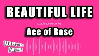 Ace of Base - Beautiful Life (Karaoke Version)