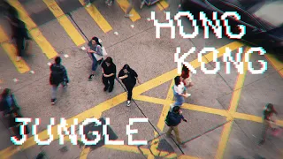 The Hong Kong Jungle | Travel Film