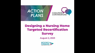Action Plan Spotlight: Designing a Nursing Home Targeted Recertification Survey