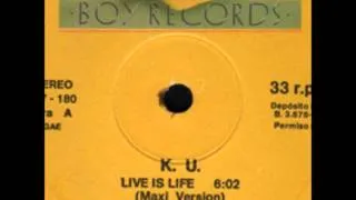 K.U. - Live Is Life (1993)