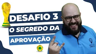 Desafio da Aprovação - Aula 03: O Segredo da Aprovação