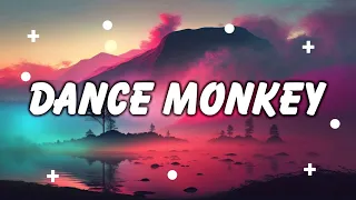 Dance Monkey - Tones and I  (Lyrics) || Aaron Smith , Ruth B... (MixLyrics)