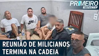 RJ: seis chefes de milícia são presos durante reunião do crime | Primeiro Impacto (11/04/22)