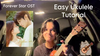 Forever Star - 张洢豪 (Zhang Yihao) EASY UKULELE tutorial  :)