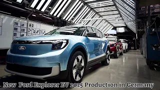 New  Ford Explorer EV 2025 Production in Germany