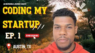 Coding My Tech Startup | Ep. 1