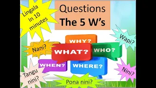 Lingala in 10 minutes - The 5 W's questions