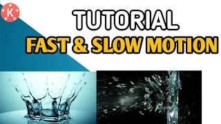 FAST and SLOW MOTION TUTORIAL |KINEMASTER|