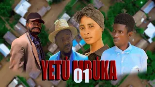 YETU MBUKA EPISODE 1 Nyarugusu movies