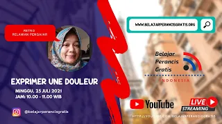 KELAS DASAR PERANCIS - 25 JULI 2021 (EXPRIMER UNE DOULEUR)