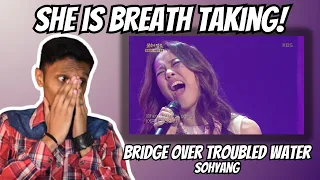 WORLD'S BEST FEMALE SINGER? | Bridge Over Troubled Water - Sohyang (Reaction & Vocal Analysis)