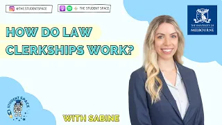 What are Law Clerkships? Sabine from the Melbourne Juris Doctor explains