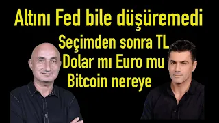 Altın yeniden yükselecek mi? | Dolar mı Euro mu? | Bitcoin beklentileri