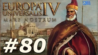 Europa Universalis IV: Mare Nostrum | Venice - Part 80