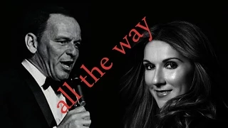 Celine Dion + Frank Sinatra - All the way + Lyrics