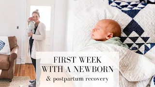 First Week Home with a Newborn | POSTPARTUM RECOVERY